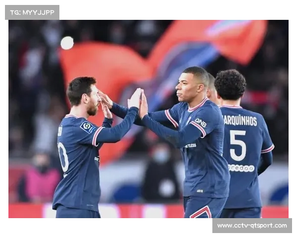 巴黎圣日耳曼构建长期阵容，续约策略面临薪资平衡挑战